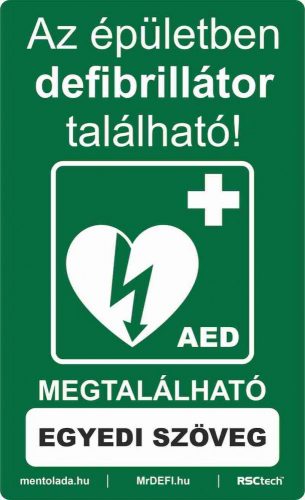 DEFIBRILLÁTOR AZ ÉPÜLETBEN MATRICA - egyedi szöveggel